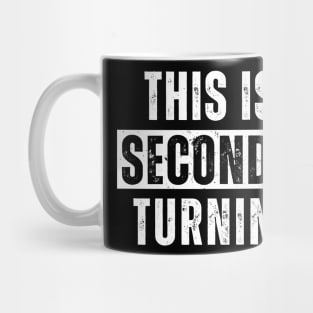 This My Second Time Turning 30 Funny 60th Birthday Old Gift Mug